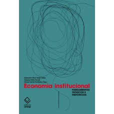 Economia institucional: Fundamentos teóricos e históricos