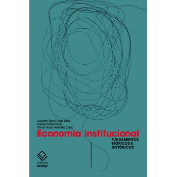 Economia institucional: Fundamentos teóricos e históricos