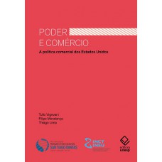 Poder e comércio: A política comercial dos Estados Unidos