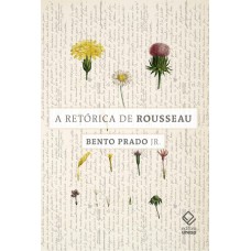 A retórica de Rousseau: E outros ensaios