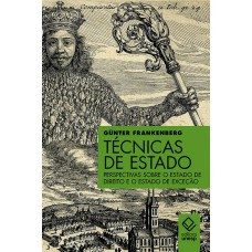 Técnicas de estado: Perspectivas sobre o estado de direito e o estado de exceção