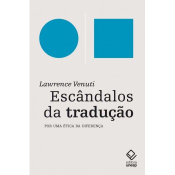 Escândalos Da Tradução: Por Uma ética Da Diferença