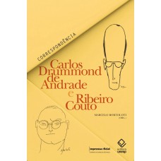 Carlos Drummond de Andrade e Ribeiro Couto: Correspondência