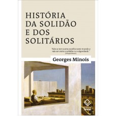 História da solidão e dos solitários