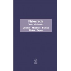 Fisiocracia: Textos selecionados