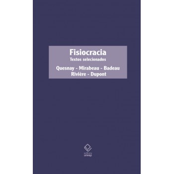 Fisiocracia: Textos selecionados