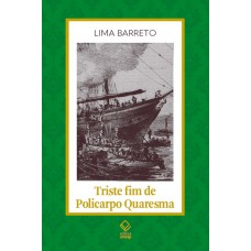 Triste Fim De Policarpo Quaresma