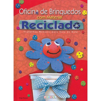 Oficina De Brinquedos Com Material Reciclado