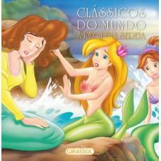 Clássicos Do Mundo - A Pequena Sereia