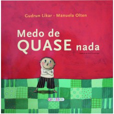 Medo De Quase Nada