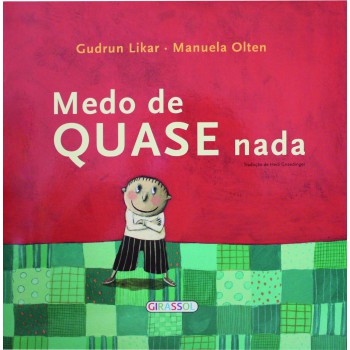 Medo De Quase Nada