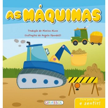 Livro Para Tocar E Sentir! As Maquinas