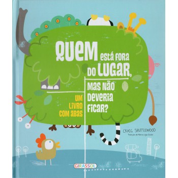 Quem Esta Fora Do Lugar Mas Não Deveria Ficar?: Um Livro Com Abas