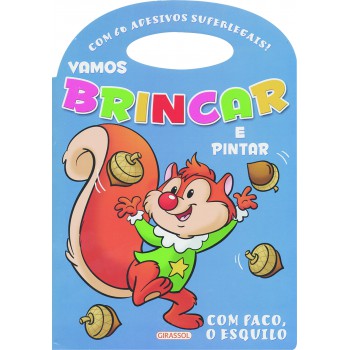 Vamos Brincar E Pintar - Com Paco O Esquilo