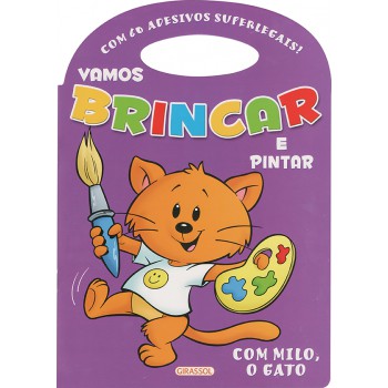 Vamos Brincar E Pintar - Milo O Gato