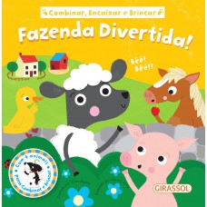 Combinar, Encaixar E Brincar - Fazenda Divertida