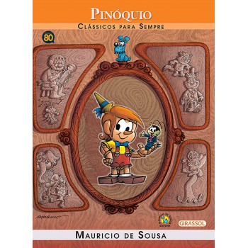 Turma Da Mônica - Clássicos Para Sempre - Pinóquio