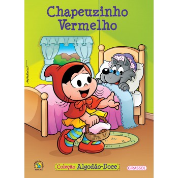 Turma Da Mônica - Algodão Doce - Chapeuzinho Vermelho