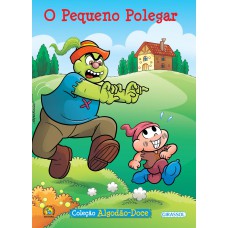 Turma Da Mônica - Algodão Doce - O Pequeno Polegar