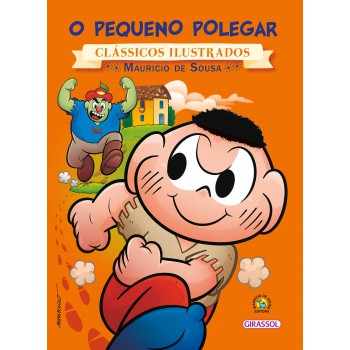 Turma Da Mônica - Clássicos Ilustrados - O Pequeno Polegar