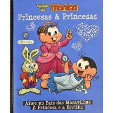 Turma Da Mônica Princesas & Princesas - Alice No País Das Maravilhas/ A Princesa E A Ervilha