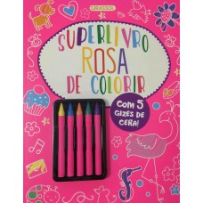 Superlivro Rosa De Colorir