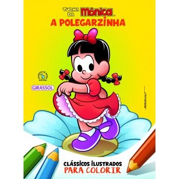 Turma Da Mônica Clássicos Ilustrados Para Colorir A Polegarzinha