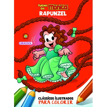 Turma Da Mônica Clássicos Ilustrados Para Colorir Rapunzel