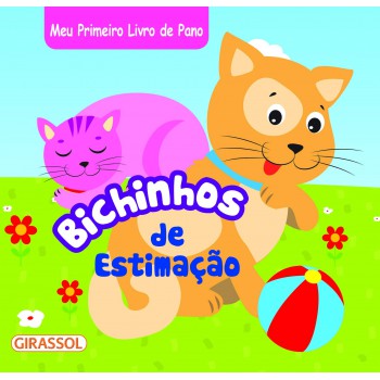 Meu Primeiro Livro De Pano - Bichinhos De Estimação