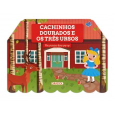 Meu Primeiro Livro Pop-up - Cachinhos Dourados E Os Três Ursos