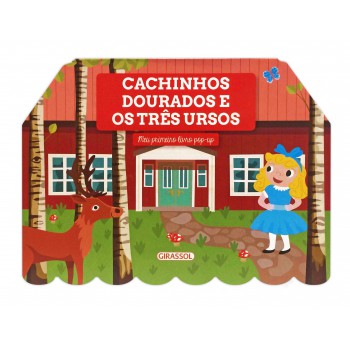 Meu Primeiro Livro Pop-up - Cachinhos Dourados E Os Três Ursos