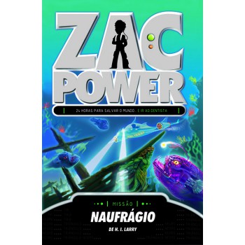 Zac Power 20 - Naufrágio