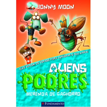 Aliens Podres 03 - Merenda De Cachorro