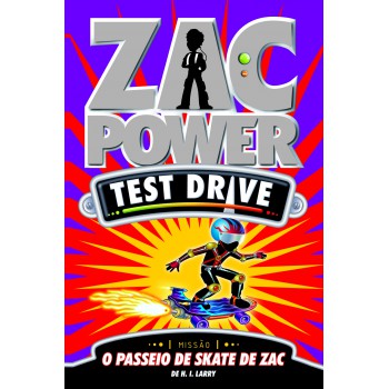 Zac Power Test Drive 12 - O Passeio De Skate De Zac