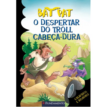 Bat Pat - O Despertar Do Trol Cabeça-dura