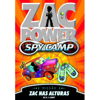 Zac Power Spy Camp - Zac Nas Alturas