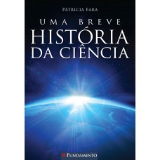 Uma Breve História Da Ciência