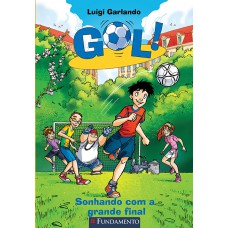 Gol - Sonhando Com A Grande Final