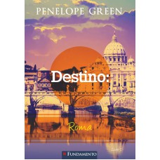 Penelope Green 01 - Destino: Roma