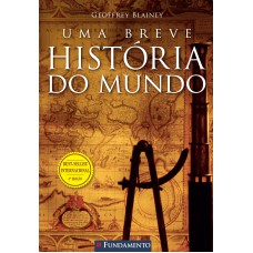 Uma Breve História Do Mundo - 3° Edição