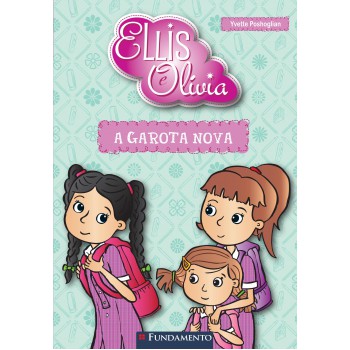 Ellis E Olivia - A Garota Nova