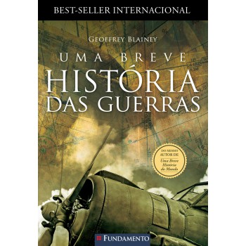 Uma Breve História Das Guerras