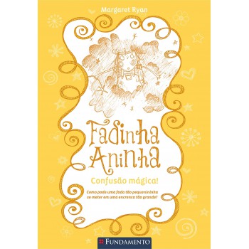 Fadinha Aninha 03 - Confusao Magica - 2ª Edição