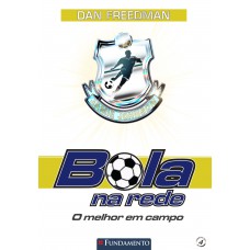 Bola Na Rede 04 - O Melhor Em Campo