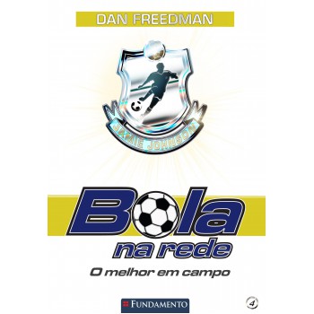 Bola Na Rede 04 - O Melhor Em Campo