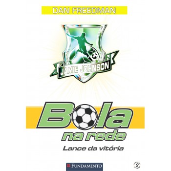 Bola Na Rede 02 - Lance Da Vitória