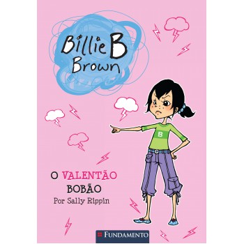 Billie B. Brown - O Valentão Bobão