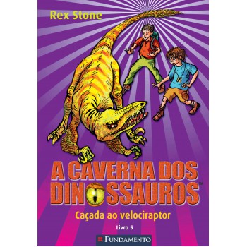 A Caverna Dos Dinossauros - Caçada Ao Velociraptor