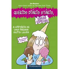 Querido Diário Otário - Ediçao Especial - A História De Uma Parada Muito Louca