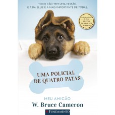 Meu Amicão: Uma Policial De Quatro Patas